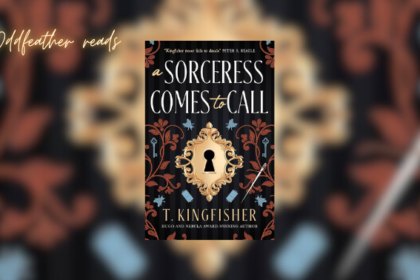 A Sorceress Comes to Call T Kingfisher banner