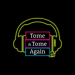 Tome & Tome Again banner