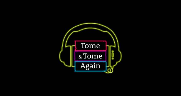 Tome & Tome Again banner